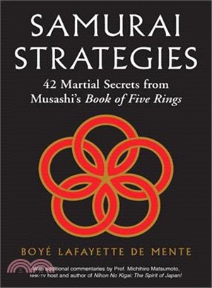 Samurai Strategies: 42 Martial Secrets from Musashi's Book of Five Rings