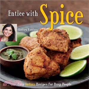 Entice with Spice ─ Easy Indian Recipes for Busy People