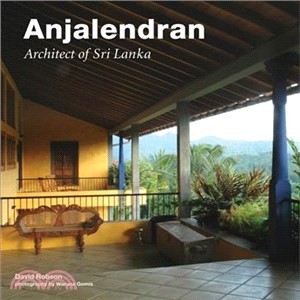 Anjalendran ─ Architect of Sri Lanka