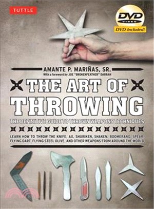 The Art of Throwing ─ The Definitive Guide to Thrown Weapons Techniques