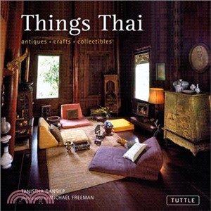 Things Thai: Antiques, Crafts, Collectibles