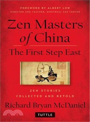 Zen Masters of China—The First Step East