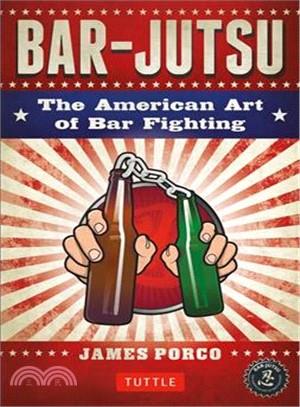 Bar-Jutsu ― The American Art of Bar Fighting