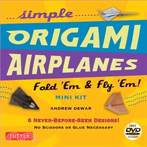 Simple Origami Airplanes ─ Fold 'Em & Fly 'Em!
