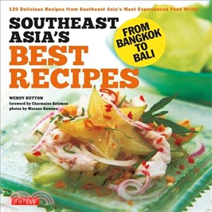 Southeast Asia's Best Recipes ─ From Bangkok to Bali