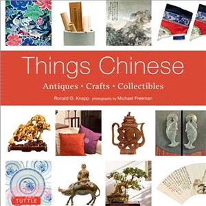 Things Chinese ― Antiques, Crafts, Collectibles