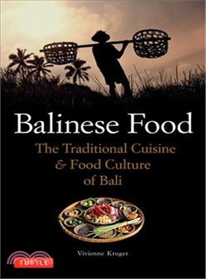 Balinese Food ─ The Traditional Cuisine & Food Culture of Bali