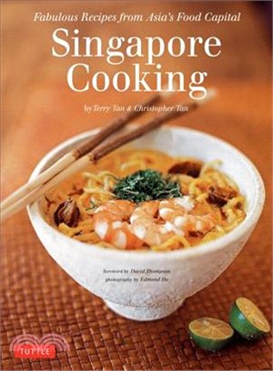 Singapore Cooking ─ Fabulous Recipes from Asia's Food Capital