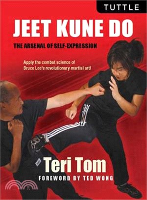 Jeet Kune Do ─ The Arsenal of Self-expression