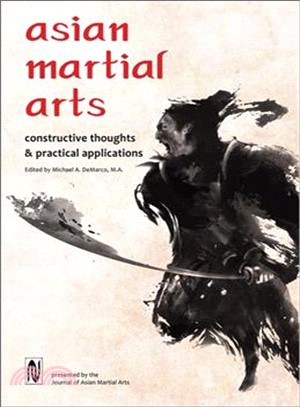 Asian Martial Arts ─ Constructive Thoughts & Practical Applications