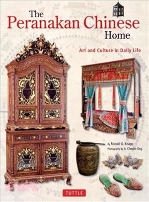 The Peranakan Chinese Home ─ Art and Culture in Daily Life