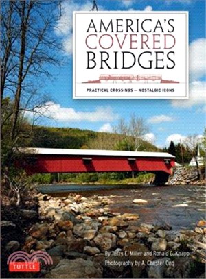 America's Covered Bridges ─ Practical Crossings - Nostalgic Icons