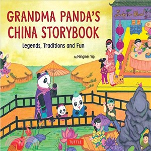 Grandma Panda's China Storybook ─ Legends, Traditions and Fun