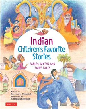 Indian Children's Favorite Stories：Fables, Myths and Fairy Tales