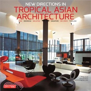 New directions in tropical asian architecture /