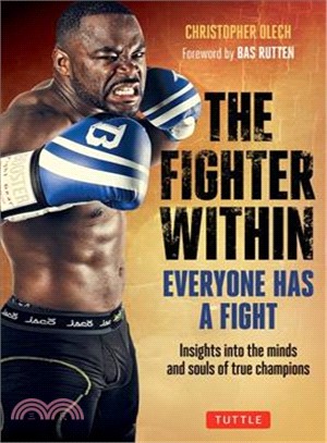 Fighter Within ─ Everyone Has a Fight-insights into the Minds and Souls of True Champions