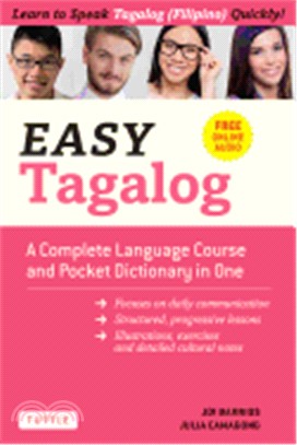Easy Tagalog ― A Complete Language Course and Pocket Dictionary in One! Free Companion Online Audio