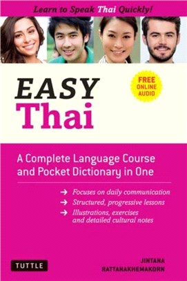 Easy Thai：A Complete Language Course and Pocket Dictionary in One! (Free Companion Online Audio)