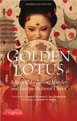 Golden Lotus: A Saga of Ambition, Murder and Lust in Medieval China (Unabridged Edition)