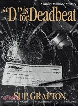 D Is for Deadbeat ─ Kinsey Mill Hone Mystery