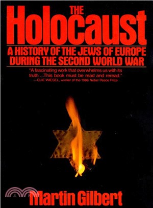 The Holocaust ─ A History of the Jews of Europe During the Second World War