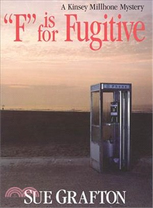 F Is for Fugitive ─ A Kinsey Millhone Mystery