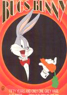 BUGS BUNNY: FIFTY YEARS & ONLY ONE GREY HARE