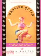 DANCING QUEEN: THE BAWDY ADVENTURES OF LISA CRYSTAL