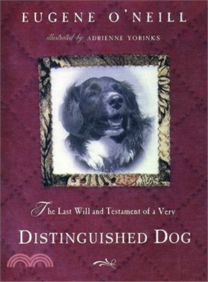 The Last Will and Testament of an Extremely Distinguished Dog