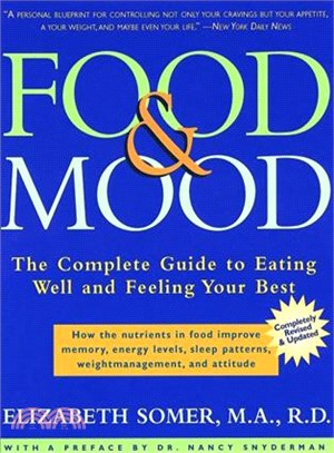 Food & Mood ─ The Complete Guide to Eating Well and Feeling Your Best