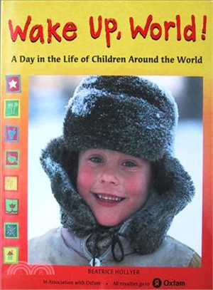 Wake up, world! : a day in the life of children around the world /