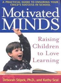 Motivated Minds ─ Raising Children to Love Learning