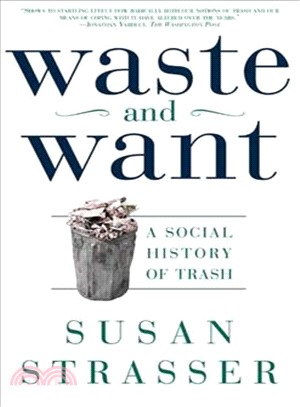 Waste and Want ─ A Social History of Trash