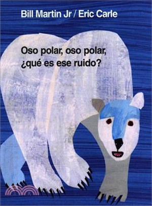 Oso Polar, Oso Polar, Que Es Ese Ruido? / Polar Bear, Polar Bear, What's That Noise