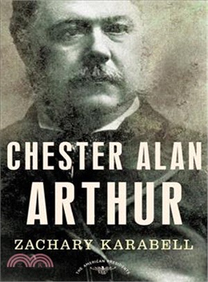 Chester Alan Arthur ─ The American Presidents