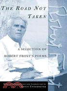 The Road Not Taken ─ A Selection of Robert Frost's Poems
