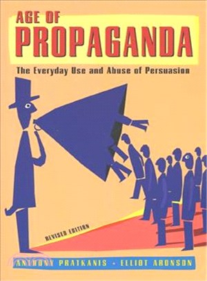 Age of Propaganda ─ The Everyday Use and Abuse of Persuasion