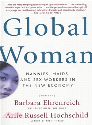 Global Woman ─ Nannies, Maids, and Sex Workers in the New Economy