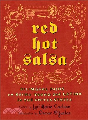 Red Hot Salsa ─ Bilingual Poems On Being Young And Latino In The United States