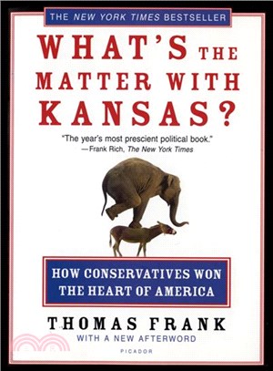 What's The Matter With Kansas? ─ How Conservatives Won The Heart Of America