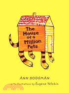 The House of a Million Pets