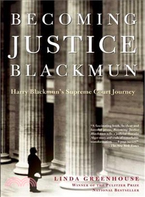 Becoming Justice Blackmun ─ Harry Blackmun's Supreme Court Journey