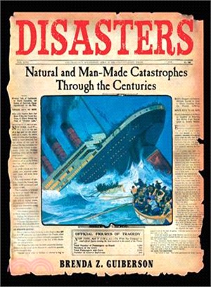 Disasters ─ Natural and Man-Made Catastrophes Through the Centuries