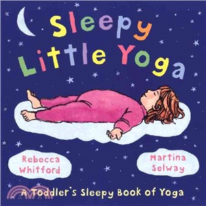 Sleepy Little Yoga ─ A Toddler's Sleepy Book of Yoga