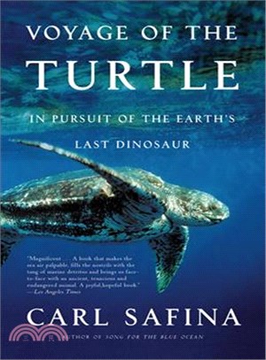 Voyage of the Turtle ─ In Pursuit of the Earth's Last Dinosaur