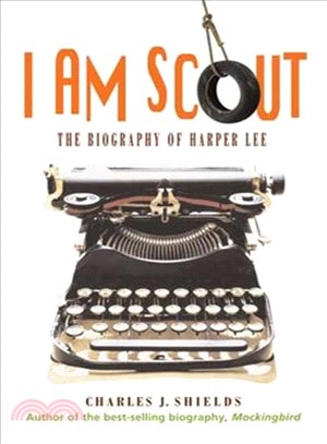 I Am Scout ─ The Biography of Harper Lee