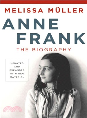 Anne Frank ─ The Biography