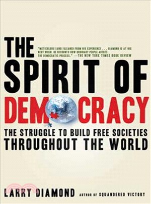 The Spirit of Democracy ─ The Struggle to Build Free Societies Throughout the World