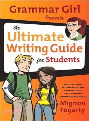 Grammar Girl's Complete Guide to Grammar for Students