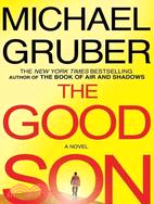 The Good Son: A Novel